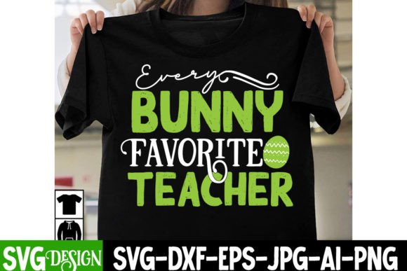 Every Bunny Favorite Teacher: A Playful SVG for Creative Projects
